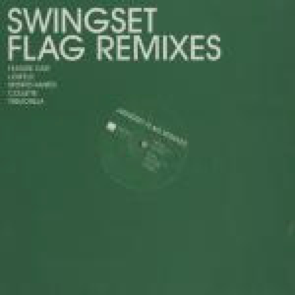 Swingset / Flag Remixes