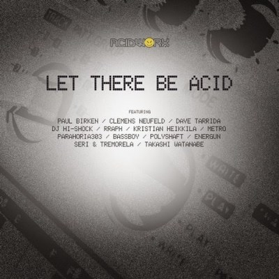 LET THERE BE ACID