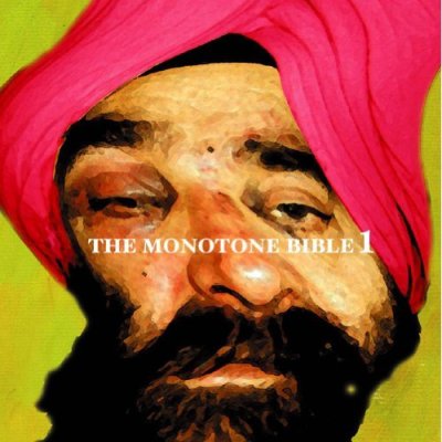 THE MONOTONE BIBLE 1