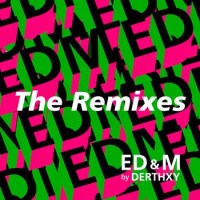 ED＆M The Remixes