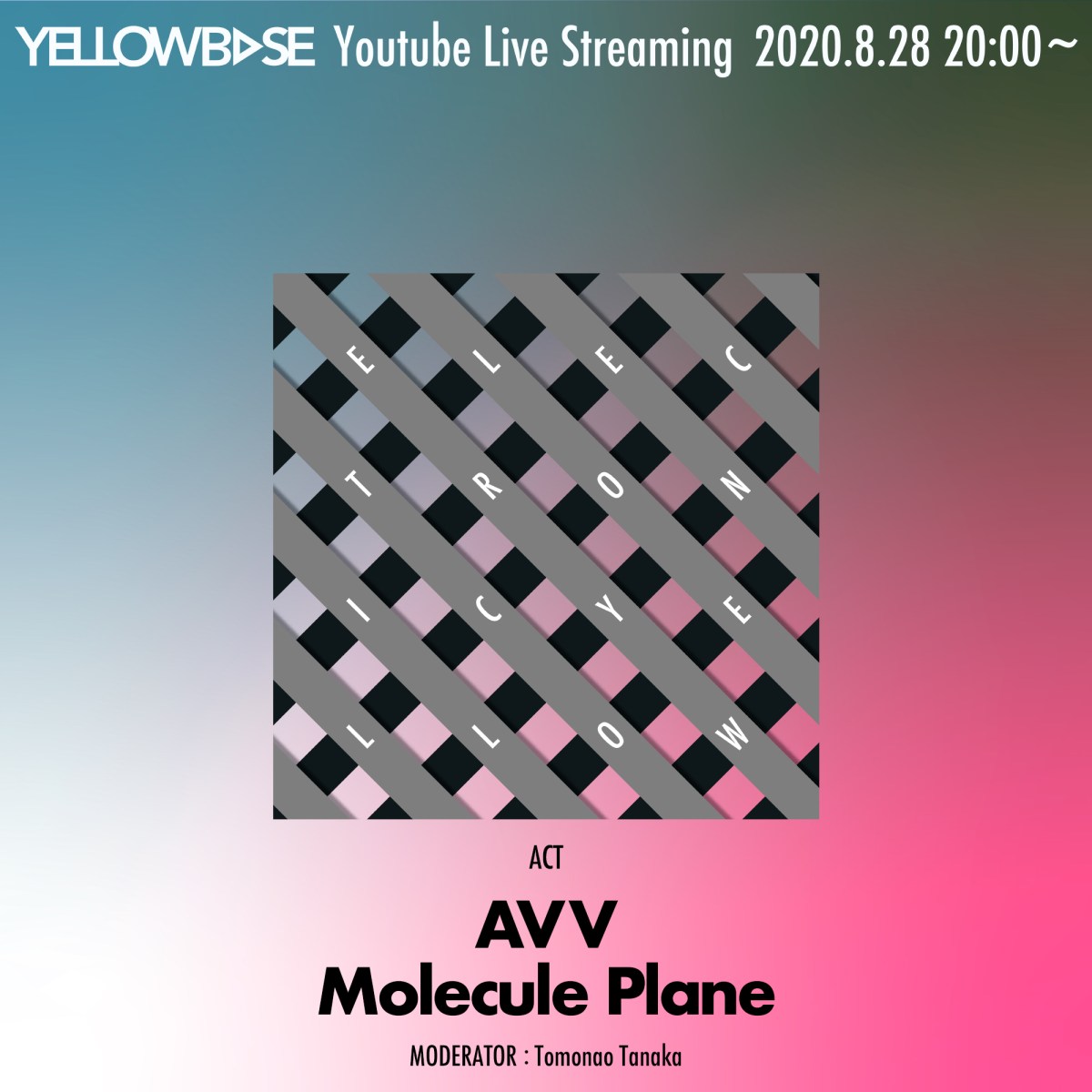 ELECTRONIC YELLOW @YELLOWBASE 2020.8.28(Vol.2)[Archive]