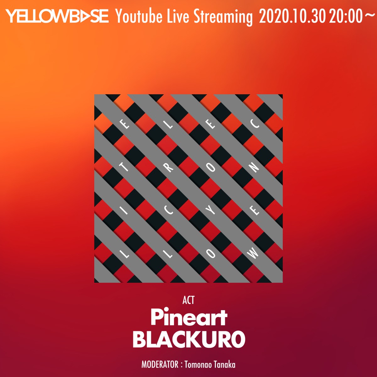 ELECTRONIC YELLOW @YELLOWBASE 2020.10.30(Vol.4)[Archive]