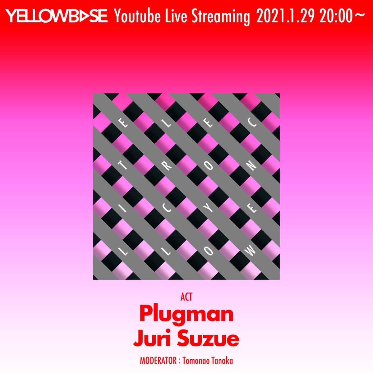 ELECTRONIC YELLOW 07 @YELLOWBASE 2021.01.29