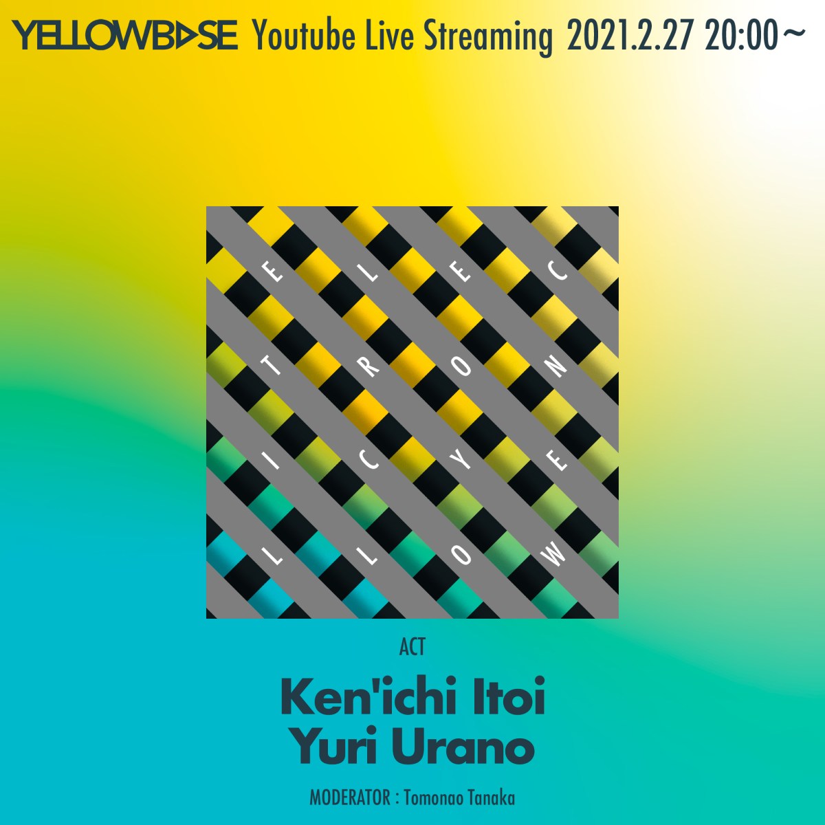 ELECTRONIC YELLOW 08@YELLOWBASE 2021.02.27