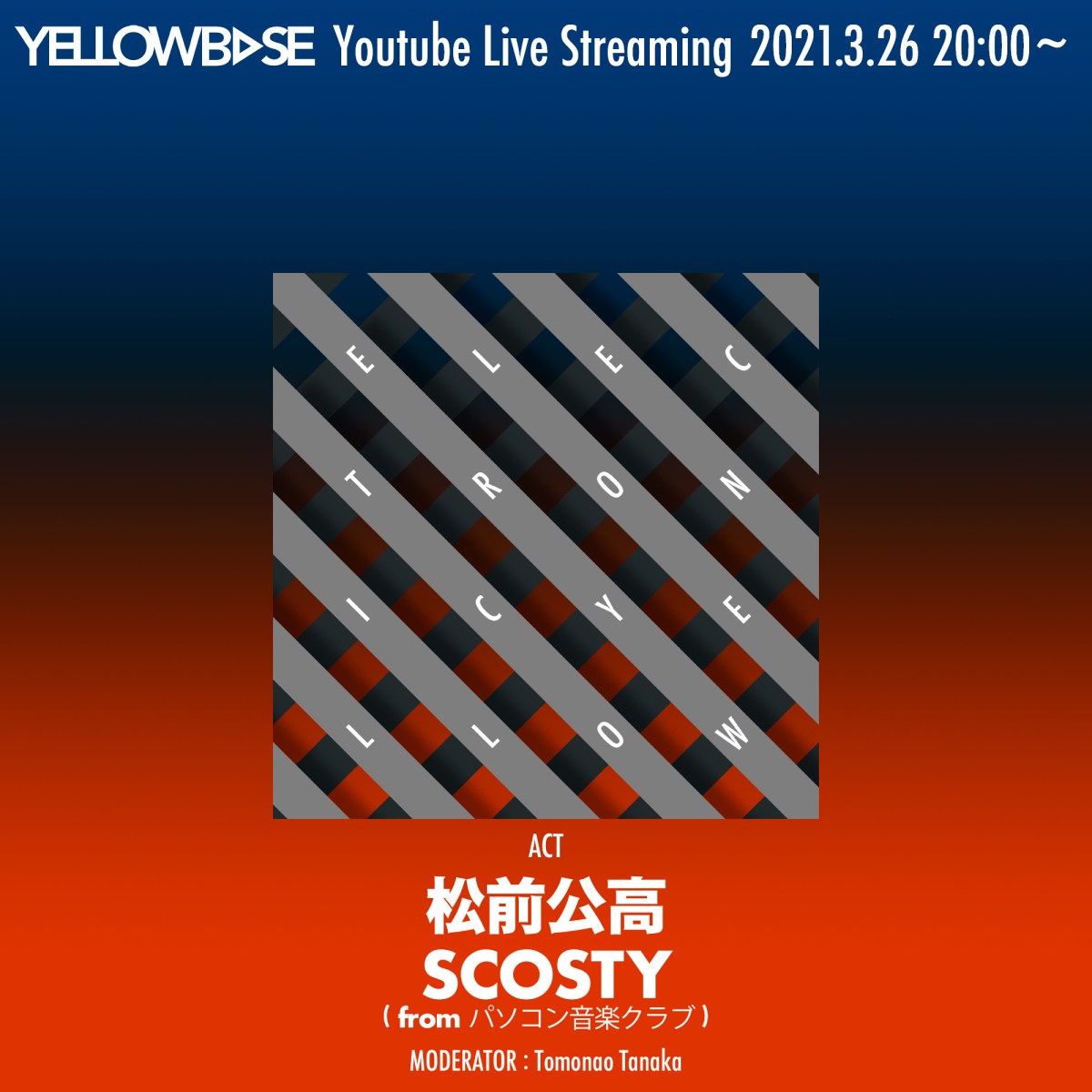 ELECTRONIC YELLOW 09@YELLOWBASE 2021.03.26