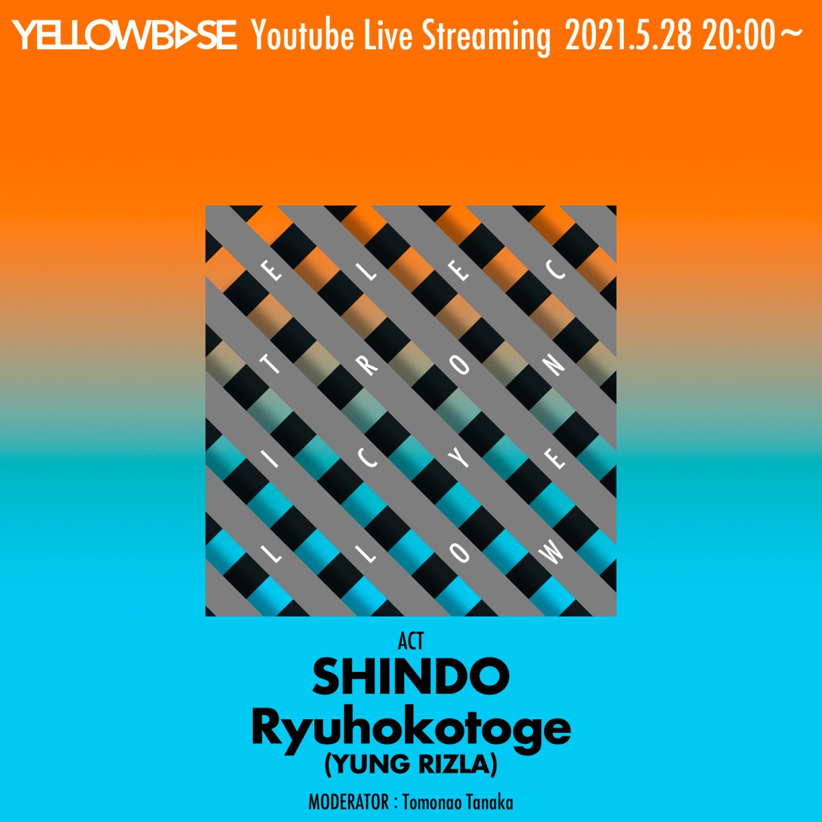 ELECTRONIC YELLOW 11 @YELLOWBASE 2021.05.28